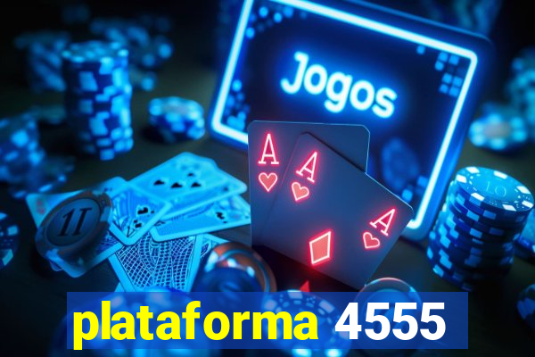 plataforma 4555