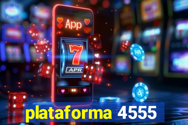 plataforma 4555