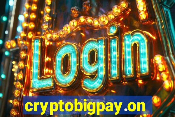 cryptobigpay.online