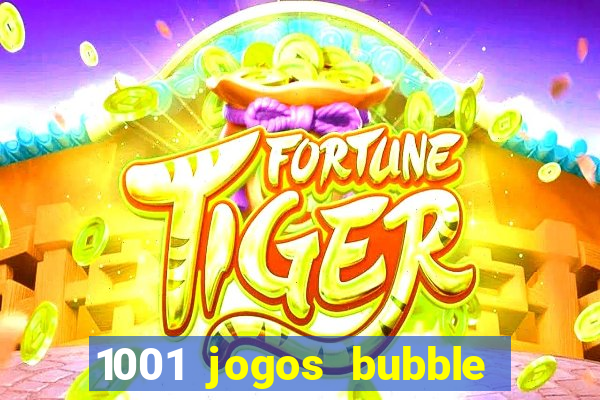 1001 jogos bubble shooter grátis