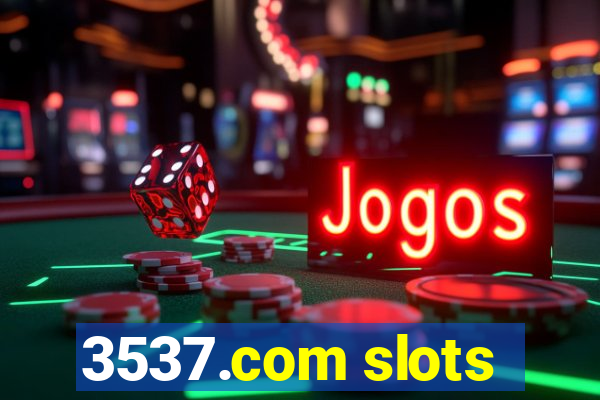 3537.com slots