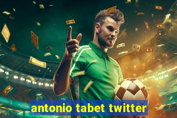 antonio tabet twitter