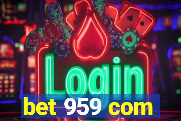 bet 959 com