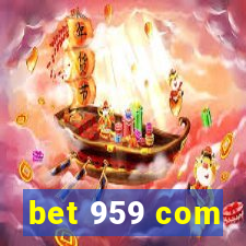 bet 959 com