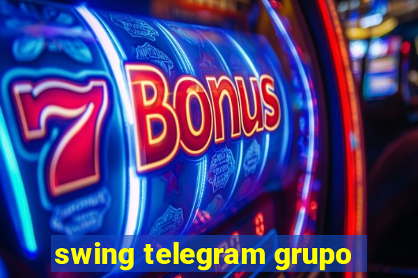 swing telegram grupo