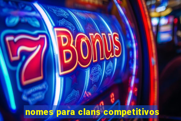 nomes para clans competitivos