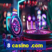 8 casino .com