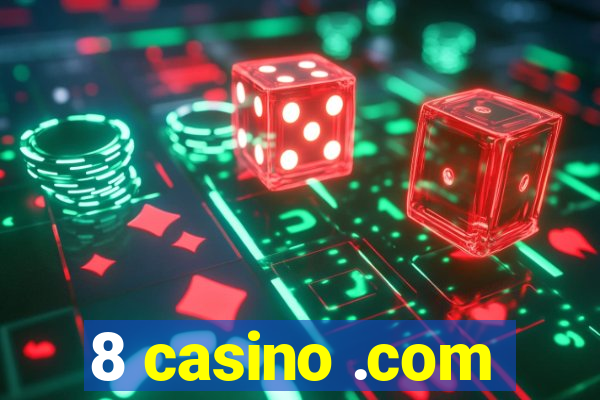 8 casino .com