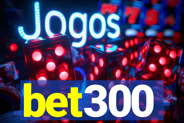 bet300