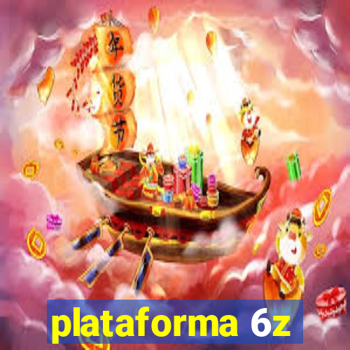 plataforma 6z