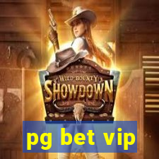 pg bet vip