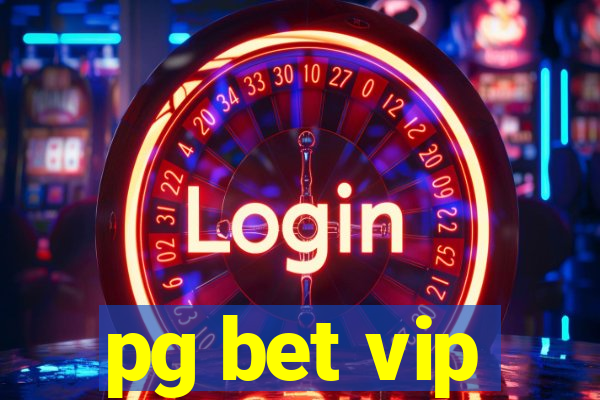 pg bet vip