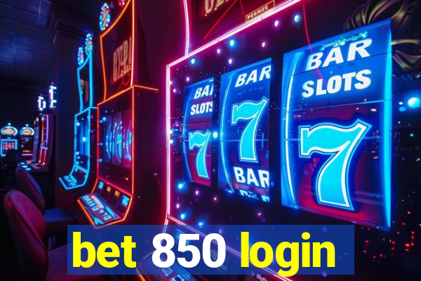 bet 850 login