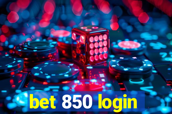 bet 850 login