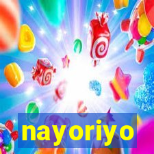 nayoriyo