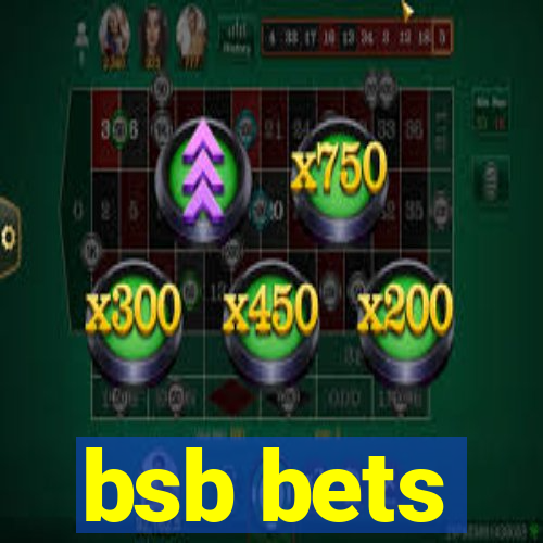 bsb bets