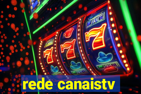 rede canaistv