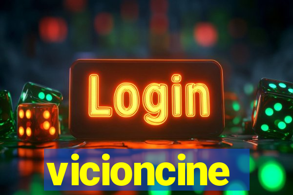 vicioncine