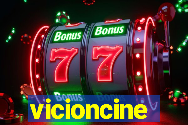 vicioncine