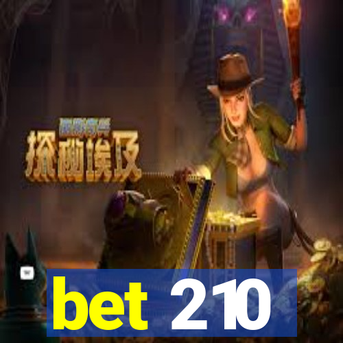 bet 210