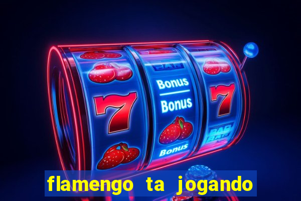 flamengo ta jogando em qual canal