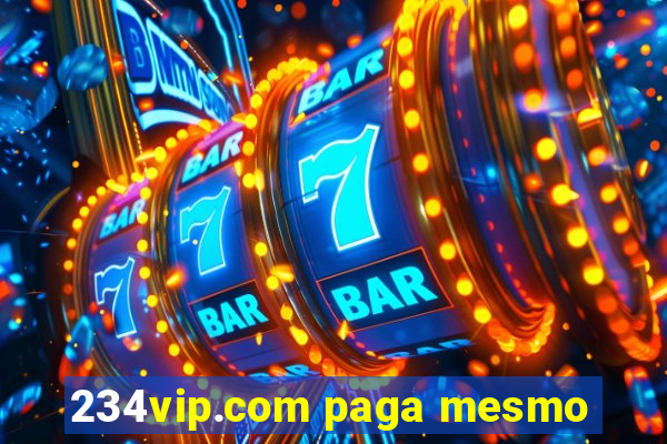 234vip.com paga mesmo