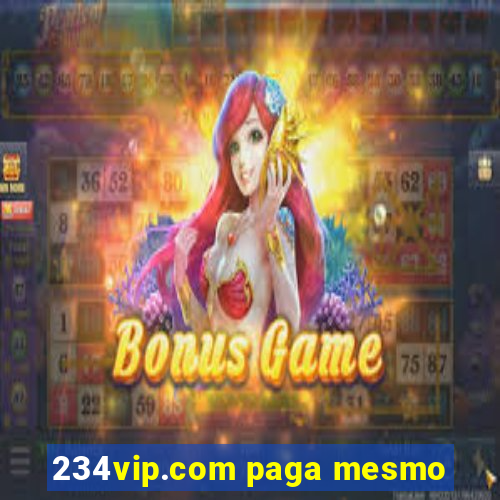 234vip.com paga mesmo