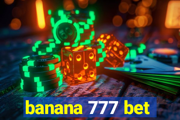 banana 777 bet