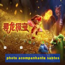 photo acompanhante sabtos