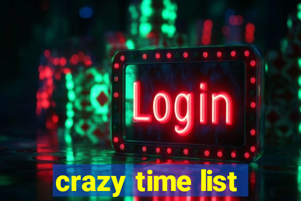 crazy time list