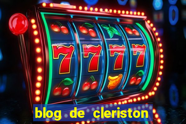 blog de cleriston silva serrinha bahia