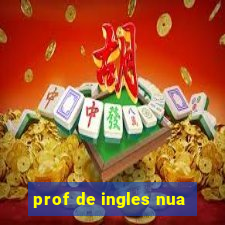 prof de ingles nua