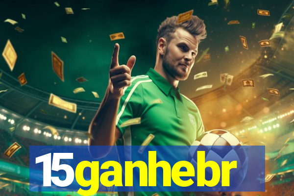 15ganhebr