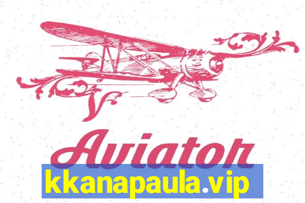 kkanapaula.vip