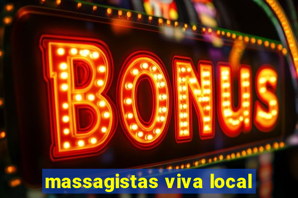 massagistas viva local