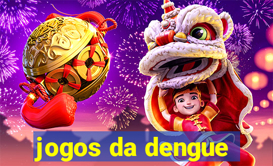 jogos da dengue