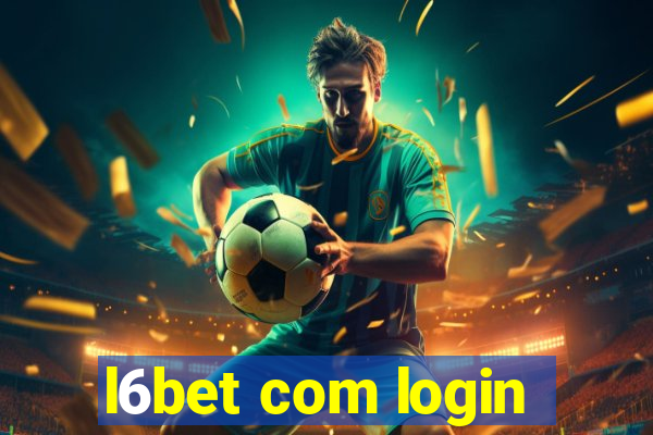 l6bet com login