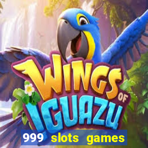 999 slots games download apk