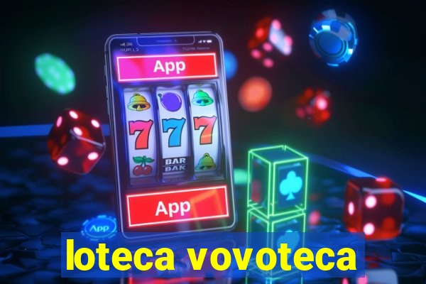 loteca vovoteca