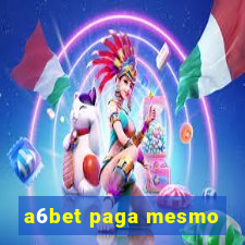 a6bet paga mesmo