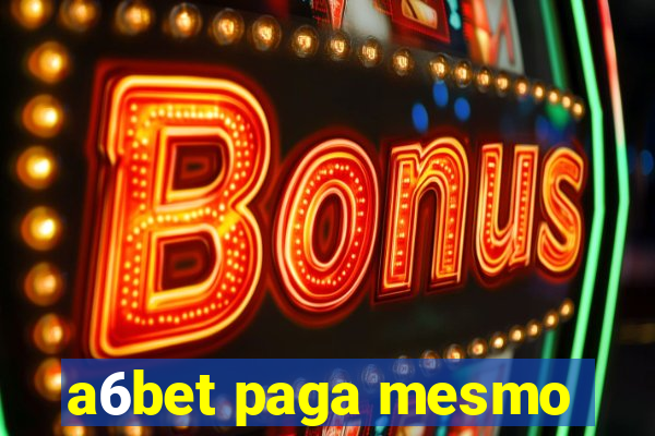 a6bet paga mesmo