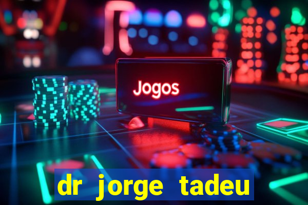 dr jorge tadeu dermatologista santos