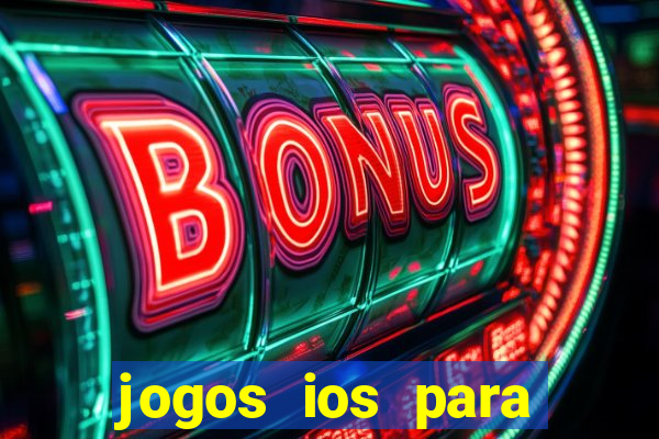 jogos ios para ganhar dinheiro