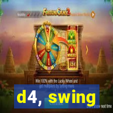 d4, swing