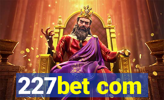 227bet com