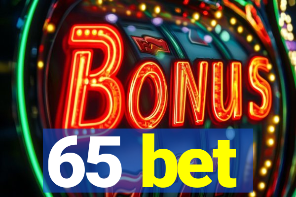 65 bet