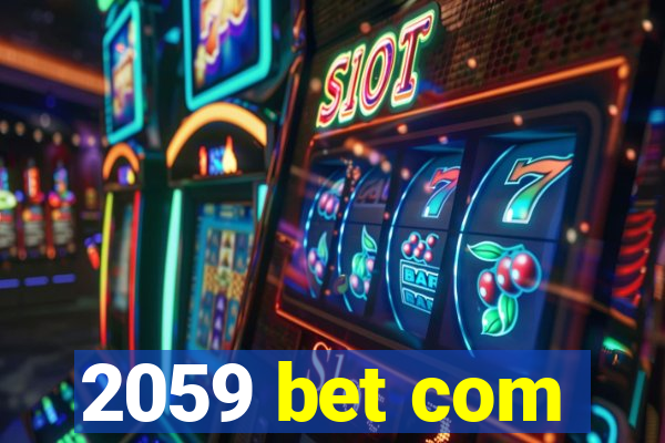 2059 bet com