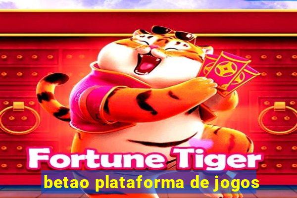 betao plataforma de jogos