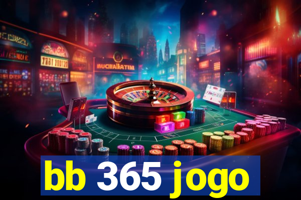 bb 365 jogo