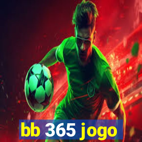 bb 365 jogo